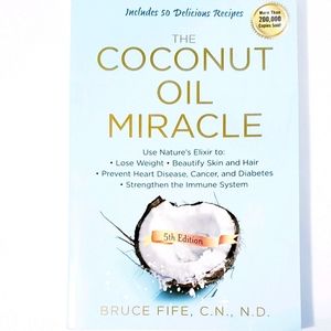 The Coconut oil Miracle 5th edition